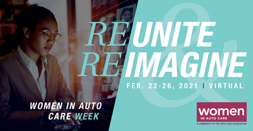 Women in Auto Care Week, a virtual conference organized by Women in Auto Care, a community of the Auto Care Association, is set to take place Feb. 22-26, 2021. 