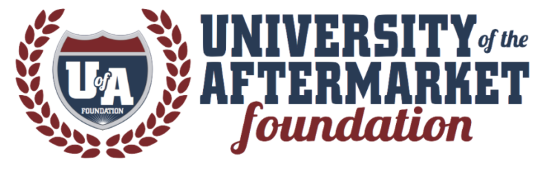 About the University of the Aftermarket Foundation
Since 1986, the University of the Aftermarket Foundation has funded millions of dollars of scholarships, grants, research and ongoing educational programs to help develop a strong, knowledgeable aftermarket workforce. The foundation encourages industry support, including donations for the purpose of honoring or memorializing individuals or otherwise recognizing special events, to help ensure the continued availability of training and education that strengthen the industry. The University of the Aftermarket Foundation is a 501(c) 3 not-for-profit organization and all contributions are tax deductible to the extent provided by law. For more information, visit www.UofA-Foundation.org.  
